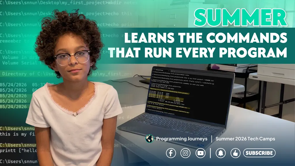 Summer Learns the Commands That Run Every Program